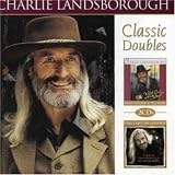 Charlie Landsborough - What Colour Is the Wind/Still Can t...