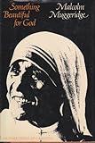 Something beautiful for God : Mother Teresa of Calcutta