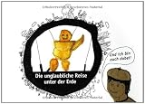 Produkt-Bild: Die unglaubliche Reise unter der Erde