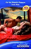 For The Sheikh's Pleasure (Harlequin Presents)