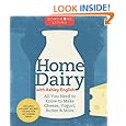 Homemade Living: Home Dairy with Ashley English: All You Need to Know to Make Cheese, Yogurt, Butter & More