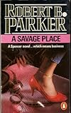 A savage place