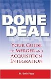 Done Deal: Your Guide to Merger and Acquisition Integration