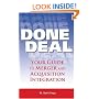 Done Deal: Your Guide to Merger and Acquisition Integration