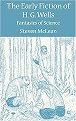 The Early Fiction of H.G. Wells (Hardcover)