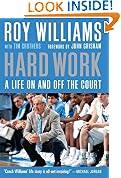 Hard Work: A Life On and Off the Court