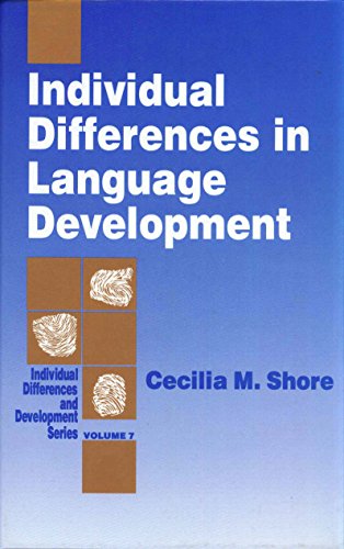 Individual Differences in Language Development (Individual Differences and Development)