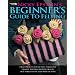 Nicky Epstein's Beginner's Guide to Felting (Leisure Arts # 4171)