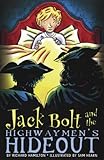 Jack Bolt and the highwaymen's hideout