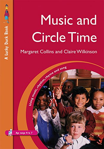 Music and Circle Time: Using Music, Rhythm, Rhyme and Song (Lucky Duck Books)