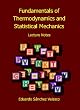Fundamentals of Thermodynamics and Statistical Mechanics: Lecture Notes
