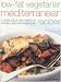 Low-fat Vegetarian Mediterranean Recipes: 75 Delicious Dishes Inspired by the Sunny Food of the Mediterranean, Adapted for Today's Low-fat Lifestyle, Shown Step-by-step in 300 Colour Photographs