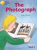 Oxford Reading Tree: Stages 6-10: Robins: The Photograph