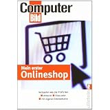 Mein erster Onlineshop: Verkaufen wie die Profis bei Amazon, Ebay und als eigene Internetseitevon "ComputerBild"