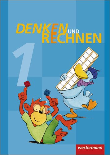 Westermann Denken und Rechnen 1. Sch&uuml;lerband. Grundschule. Hamburg, Bremen, Niedersachsen, Nordrhein Westfalen, Schleswig Holstein: Ausgabe 2011