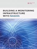 Building a Monitoring Infrastructure with Nagios