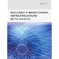Building a Monitoring Infrastructure with Nagios