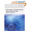 Building a Monitoring Infrastructure with Nagios