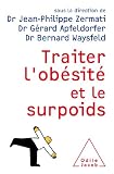 Traiter l'obésité et le surpoids Traiter l'obésité et le surpoids