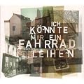 Ich k�nnte mir ein Fahrrad leihen