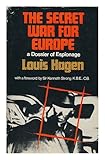The secret war for Europe : a dossier of espionage