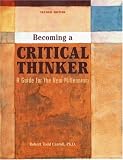 Becoming a Critical Thinker: A Guide for the New Millennium, Second Edition