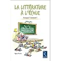 Quelle place pour la litt�rature � l'�cole ?