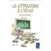 Quelle place pour la litt�rature � l'�cole ?