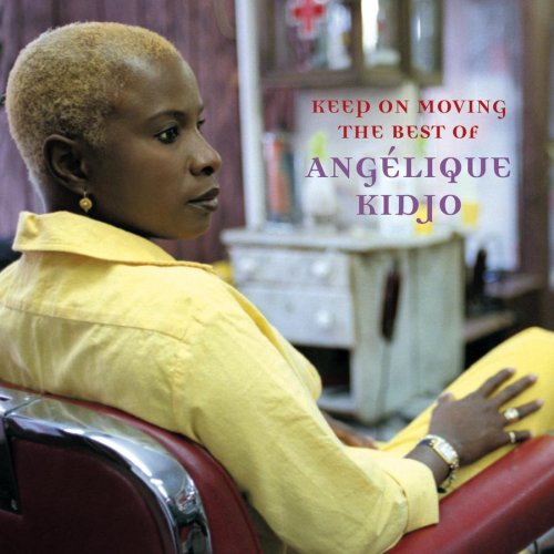 Ang&eacute;lique Kidjo - Keep on Moving-Best of Angelique Kidjo - Zortam Music