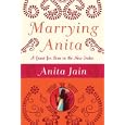 Marrying Anita: A Quest for Love in the New India