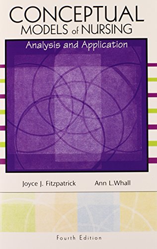 Conceptual Models of Nursing: Analysis and Application (4th Edition)