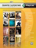 2011 Country Superstars Sheet Music Playlis: Songs That Made the Year! (Piano Vocal Guitar) (Sheet Music Playlist)