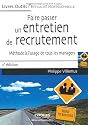 Faire passer un entretien de recrutement : Méthode à l'usage de tous les managers