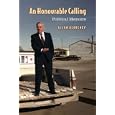 An Honourable Calling: Political Memoirs