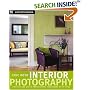 Interior Photography: Lighting and Other Professional Techniques with Style