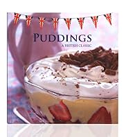 Puddings - A British Classic Recipe Book