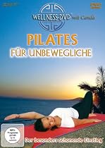 Pilates f&uuml;r Unbewegliche - Der besonders schonende Einstieg