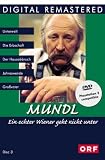 Mundl - Ein echter Wiener geht nicht unter