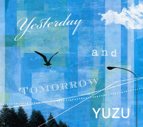 Yesterday and Tomorrow