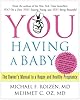YOU: Having a Baby: The Owner's Manual to Pregnancy