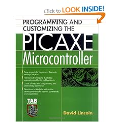 Programming and Customizing the PICAXE Microcontroller (McGraw-Hill Programming and Customizing)