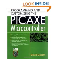 Programming and Customizing the PICAXE Microcontroller (McGraw-Hill Programming and Customizing)