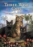 Three Wise Cats: A Christmas Story