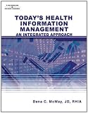 Today's Health Information Management: An Integrated Approach