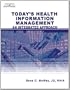 Today's Health Information Management: An Integrated Approach