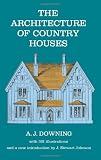 The Architecture of Country Houses (Dover Architecture)