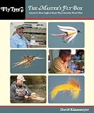 The Master s Fly Box: America s Best Anglers Share Their Favorite Trout Flies (Fly Tyer)