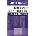 D�couvrir la philosophie : 2. La culture