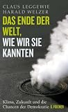Produkt-Bild: Das Ende der Welt, wie wir sie kannten: Klima, Zukunft und die Chancen der Demokratie