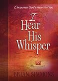 I Hear His Whisper: 52 Devotions